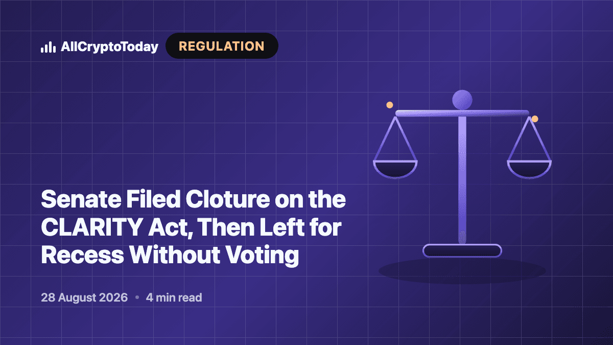 Senate Filed Cloture on the CLARITY Act, Then Left for Recess Without Voting